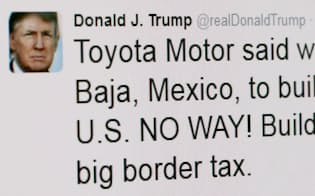 「トヨタはメキシコのバハ・カリフォルニア州に工場を建て、米国向けに『カローラ』をつくろうとしている。ありえない！。米国に工場を建てるか、高い関税を払え」と投稿したトランプ氏のツイッター